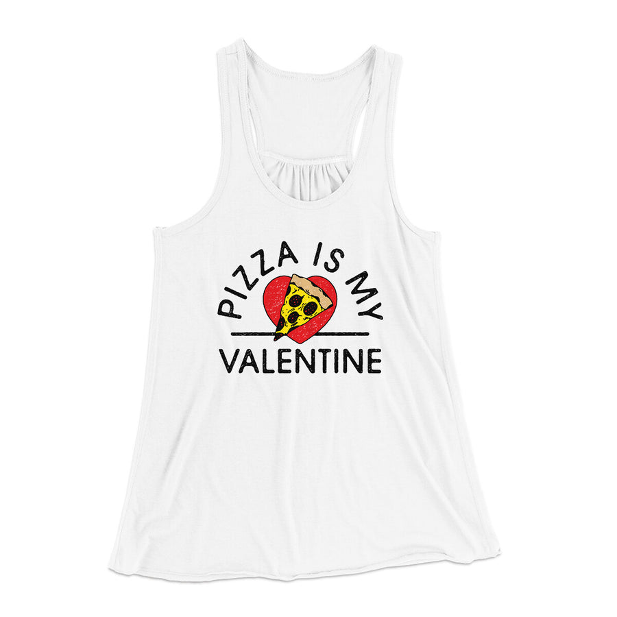Pizza Is My Valentine Women's Flowey Racerback Tank Top | Funny Shirt from Famous In Real Life
