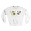 Mardi Your Gras Off Ugly Sweater White | Funny Shirt from Famous In Real Life