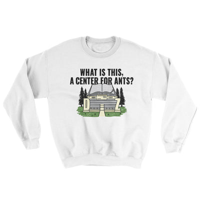 What Is This, A Center For Ants Ugly Sweater White | Funny Shirt from Famous In Real Life