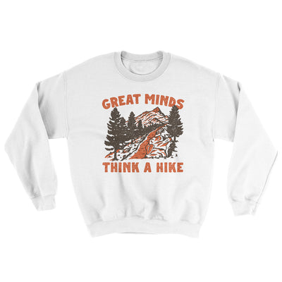 Great Minds Think A Hike Ugly Sweater White | Funny Shirt from Famous In Real Life
