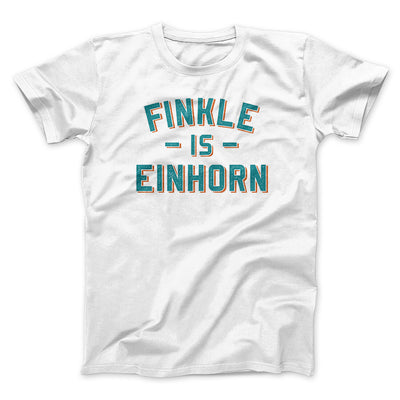 Finkle Is Einhorn Funny Movie Men/Unisex T-Shirt White | Funny Shirt from Famous In Real Life