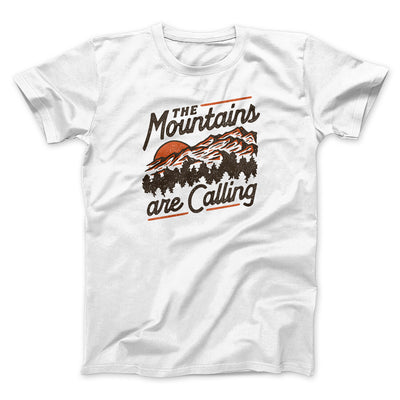 The Mountains Are Calling Men/Unisex T-Shirt White | Funny Shirt from Famous In Real Life