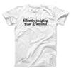 Silently Judging Your Grammar Funny Men/Unisex T-Shirt White | Funny Shirt from Famous In Real Life