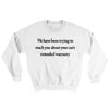 We Have Been Trying To Reach You About Car’s Extended Warranty Ugly Sweater White | Funny Shirt from Famous In Real Life