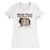 Shady Pines Retirement Home Women's T-Shirt White | Funny Shirt from Famous In Real Life