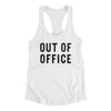Out Of Office Women's Racerback Tank White | Funny Shirt from Famous In Real Life