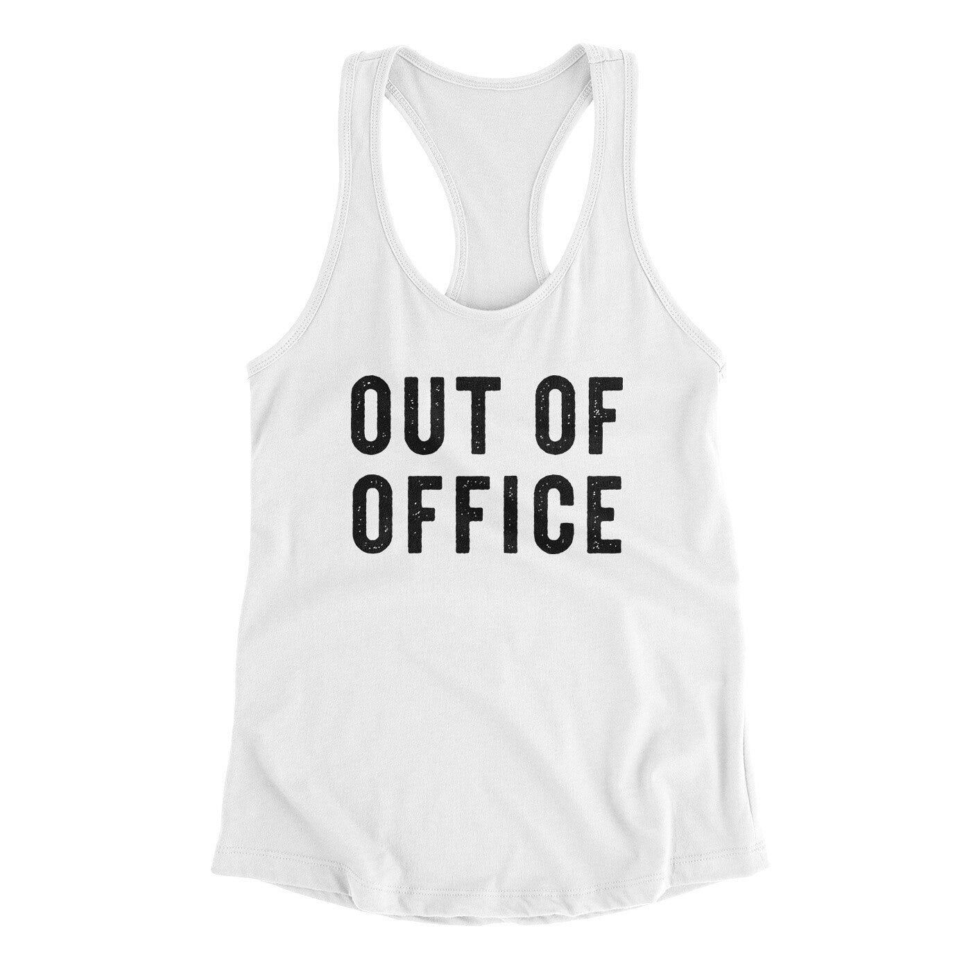 Out Of Office Funny Women's Racerback Tank White | Funny Shirt from Famous In Real Life
