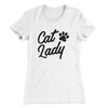 Cat Lady Women's T-Shirt White | Funny Shirt from Famous In Real Life