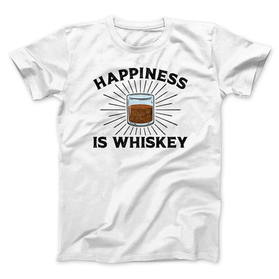 Happiness Is Whiskey Men/Unisex T-Shirt White | Funny Shirt from Famous In Real Life