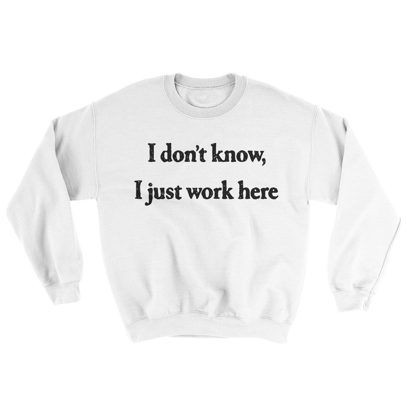 I Don’t Know I Just Work Here Ugly Sweater | Funny Shirt from Famous In Real Life