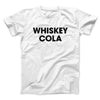 Whiskey Cola Men/Unisex T-Shirt White | Funny Shirt from Famous In Real Life