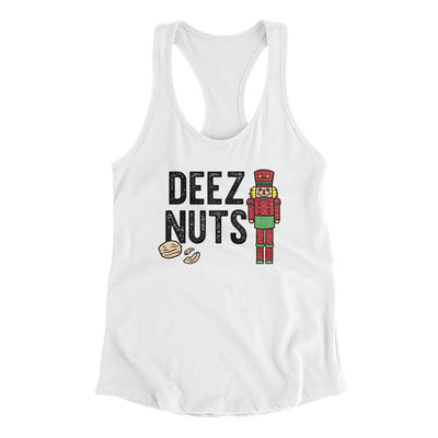 Deez Nuts Women's Racerback Tank White | Funny Shirt from Famous In Real Life