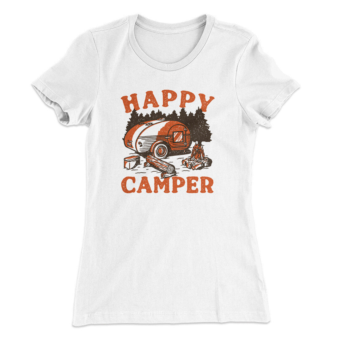 Happy Camper Women's T-Shirt | Funny Shirt from Famous In Real Life