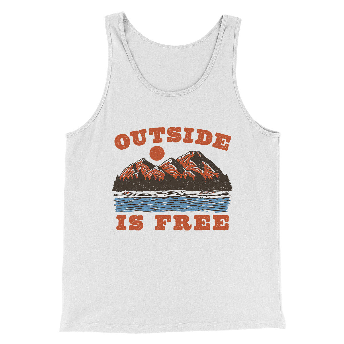 Outside Is Free Men/Unisex Tank Top | Funny Shirt from Famous In Real Life
