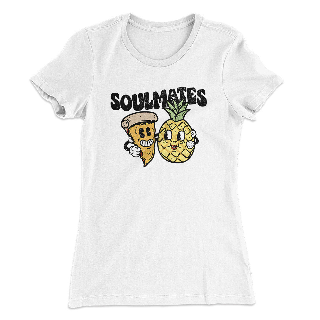 Soulmates Pineapple & Pizza Women's T-Shirt | Funny Shirt from Famous In Real Life