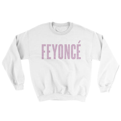 Feyoncé Ugly Sweater White | Funny Shirt from Famous In Real Life