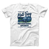 Matt Foley Motivational Speaker Funny Movie Men/Unisex T-Shirt White | Funny Shirt from Famous In Real Life