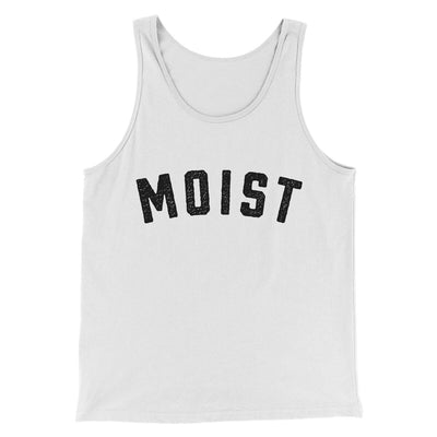 Moist Funny Men/Unisex Tank Top White | Funny Shirt from Famous In Real Life