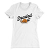 Snailed It Funny Women's T-Shirt White | Funny Shirt from Famous In Real Life