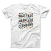 Walls Are Meant For Climbing Men/Unisex T-Shirt White | Funny Shirt from Famous In Real Life